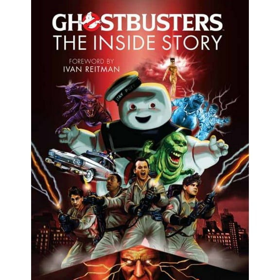 Ghostbusters: the Inside Story: Stories from the Cast and Crew of the Beloved Films (Media tie-in) (Hardcover)