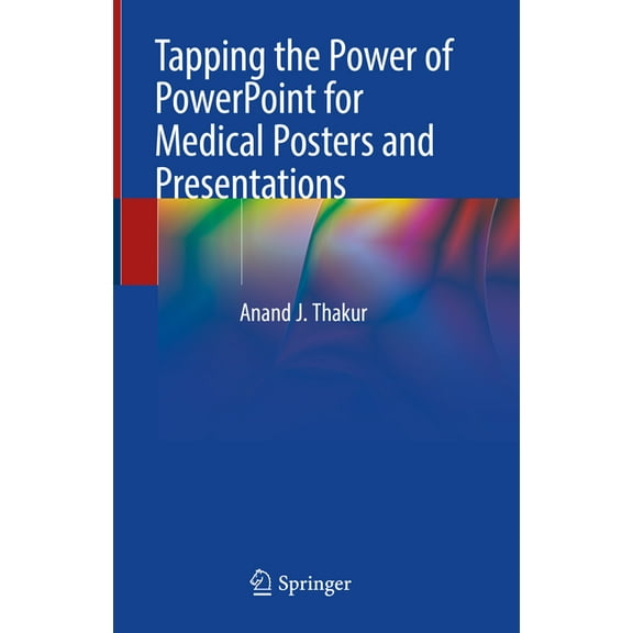 Tapping the Power of PowerPoint for Medical Posters and Presentations, (Hardcover)