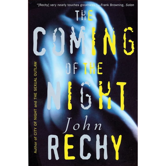 Rechy, John The Coming of the Night, (Paperback)