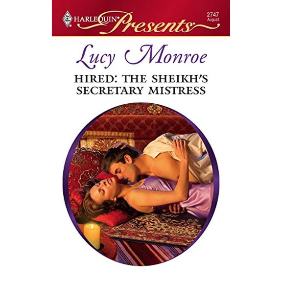 Pre-Owned Hired: The Sheikh's Secretary Mistress (Mass Market Paperback) 0373127472 9780373127474