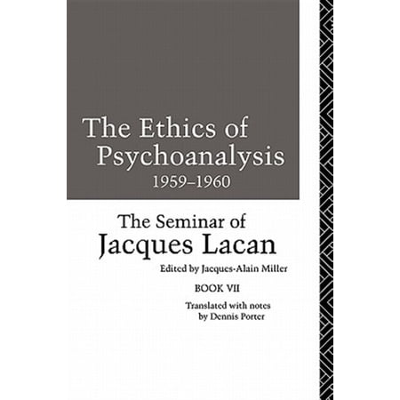 Pre-Owned Seminar of Jacques Lacan (Paperback) The Ethics of Psychoanalysis 1959-1960: The Seminar of Jacques Lacan (Paperback)