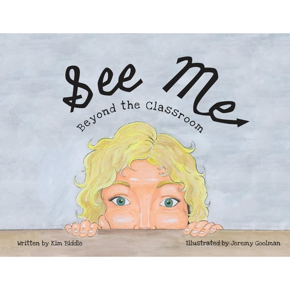 See Me: Beyond the Classroom, (Paperback)