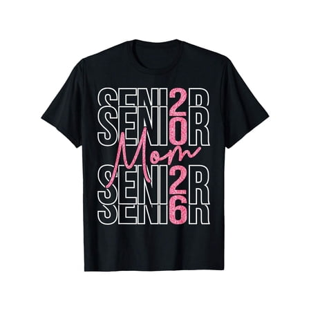 Senior Mom 2026 Graduation Class of 2026 Proud Mother T-Shirt