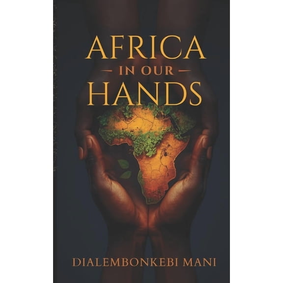Africa in Our Hands, (Paperback)
