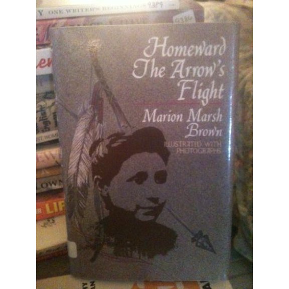 Pre-Owned Homeward the Arrow's Flight (Unknown) 0687173000 9780687173006