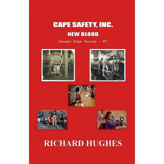 Danger Dogs Cape Safety, Inc. - New Blood, Book 7, (Paperback)