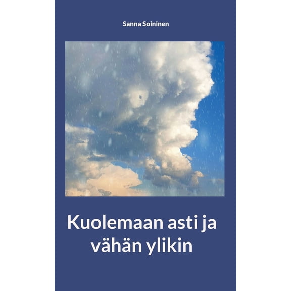 Pre-Owned Kuolemaan asti ja vhn ylikin, (Paperback)