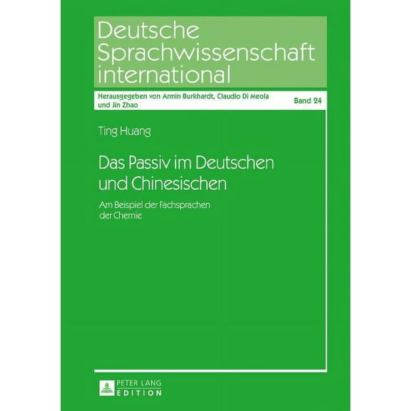 Deutsche Sprachwissenschaft International: Das Passiv im Deutschen und Chinesischen (Hardcover)