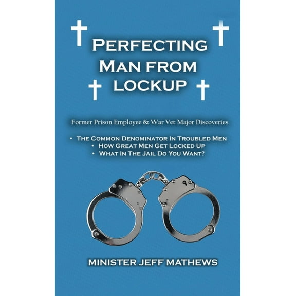 Perfecting Man From Lockup, (Hardcover)