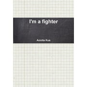 I'm a fighter (Paperback)