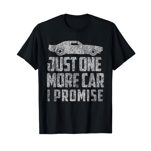 just one more car i promise shirt funny vintage retro car T-Shirt