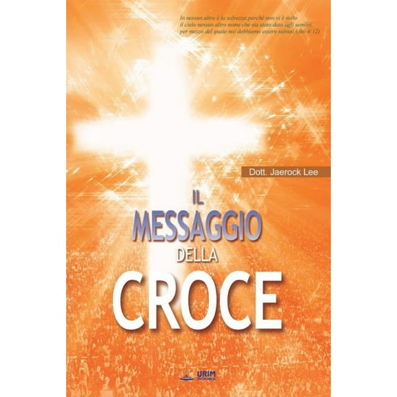Messaggio della Croce: The Message of the Cross (Italian Edition), (Paperback)
