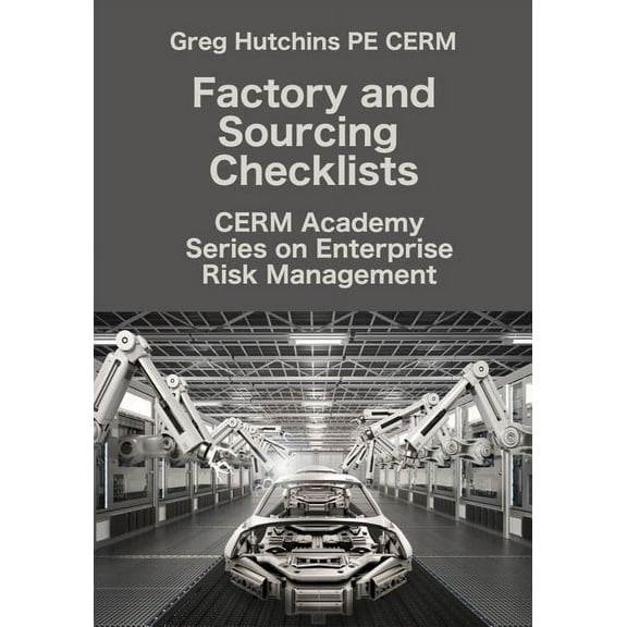 Cerm Academy Enterprise Risk Management Factory and Sourcing Checklists, (Paperback)