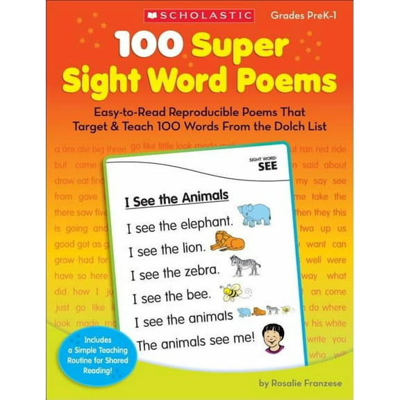 100 Super Sight Word Poems, Grades PreK-1: Easy-To-Read Reproducible Poems That Target & Teach 100 Words from the Dolch , (Paperback)