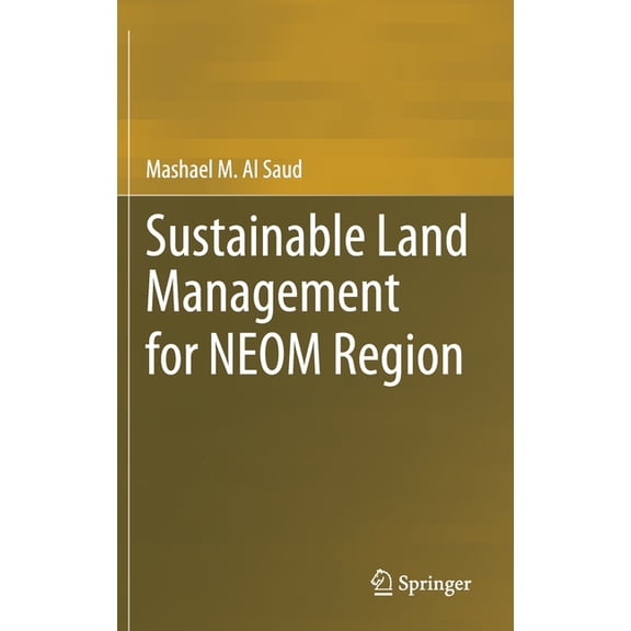 Sustainable Land Management for Neom Region, (Hardcover)