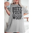 thumbnail image 6 of Buzz Your Girlfriend, Woof T-Shirt, 6 of 7