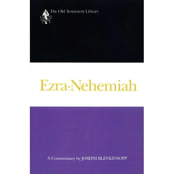 Old Testament Library: Ezra-Nehemiah (1988): A Commentary (Paperback)