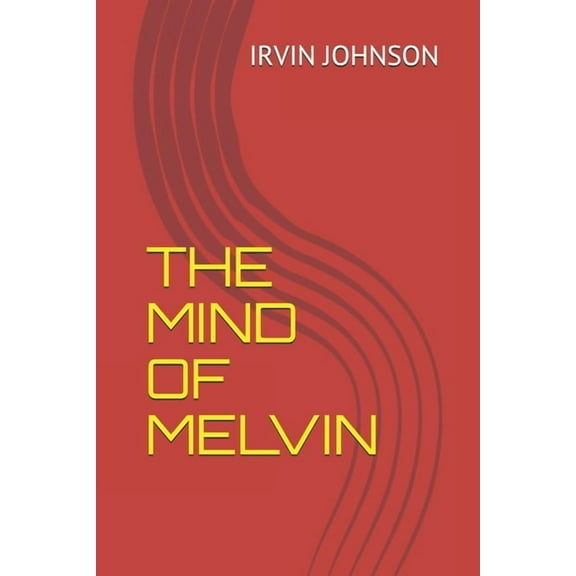 The Mind of Melvin (Paperback)