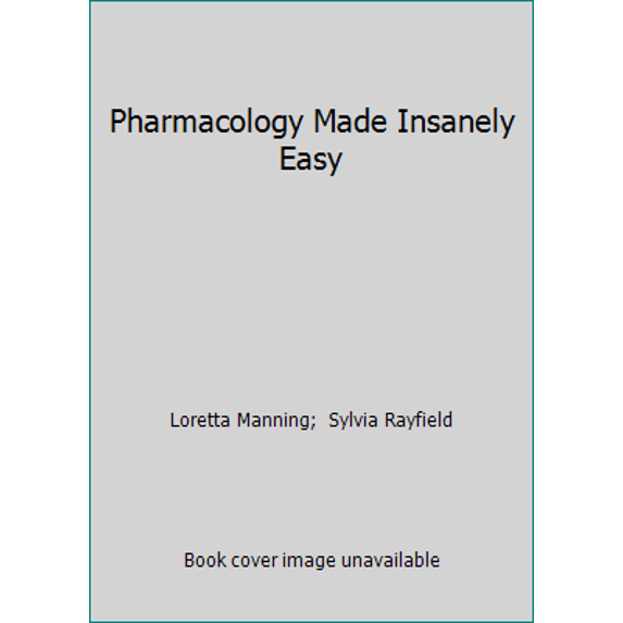 Pre-Owned Pharmacology Made Insanely Easy (Paperback) 0976102900 9780976102908