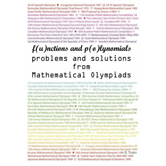 Functions and Polynomials problems and solutions from Mathematical Olympiads, (Paperback)