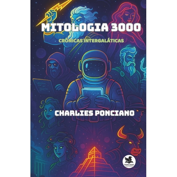 Mitologia 3000: Crônicas Intergaláticas, (Paperback)