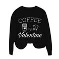 thumbnail image 6 of GA WEIHUA Clearance Sales,Valentines Day Sweatshirts Women Coffee In My Valentine Sweatshirt Cute Letter Printed Pullover Tops 2025 Fashion Long Sleeve Crewneck Shirts(Black,L), 6 of 8