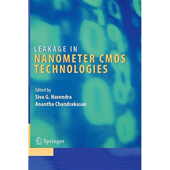 Pre-Owned Integrated Circuits and Systems Leakage in Nanometer CMOS Technologies, (Hardcover)
