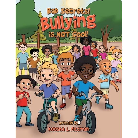Bad Secrets! Bullying is NOT cool!, (Paperback)