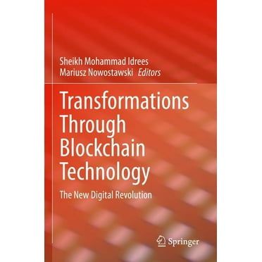 Transformations Through Blockchain Technology: The New Digital Revolution, (Paperback)