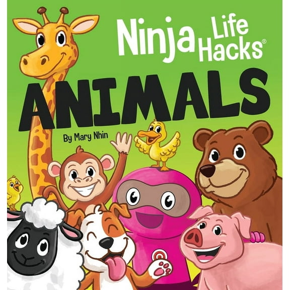 Little Ninja Life Hacks Ninja Life Hacks ANIMALS: Perfect Children's Book for Babies, Toddlers, Preschool About Animals, Book 6, (Hardcover)