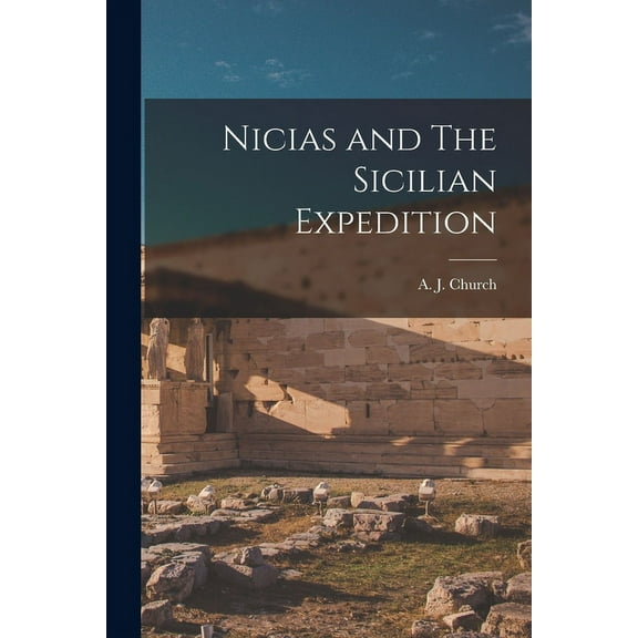 Nicias and The Sicilian Expedition (Paperback)