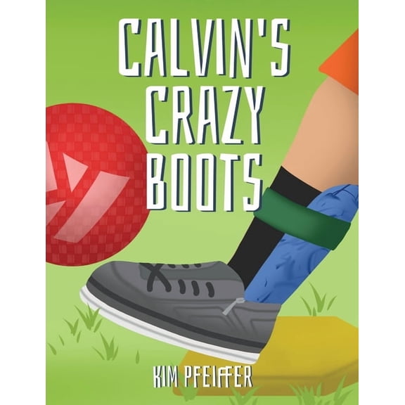 Calvin's Crazy Boots, (Paperback)