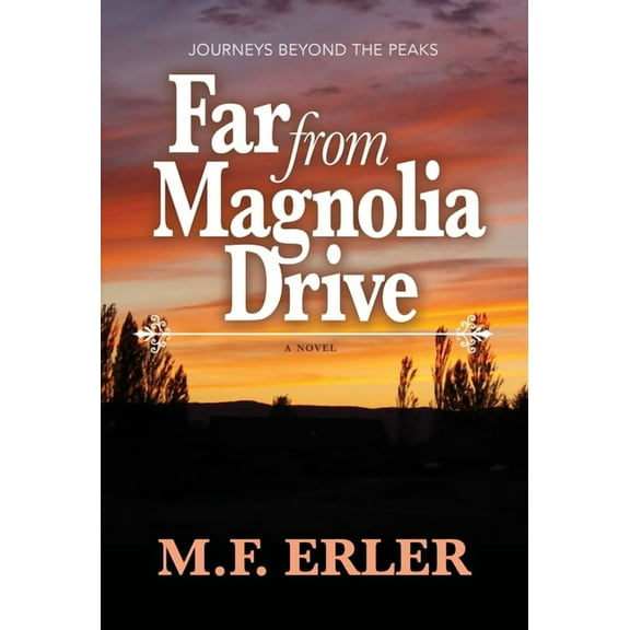 Journeys Saga Far From Magnolia Drive, Book 3, (Hardcover)