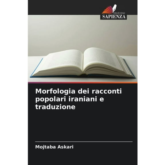 Morfologia dei racconti popolari iraniani e traduzione, (Paperback)