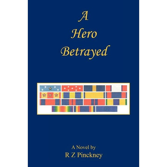 A Hero Betrayed (Paperback)
