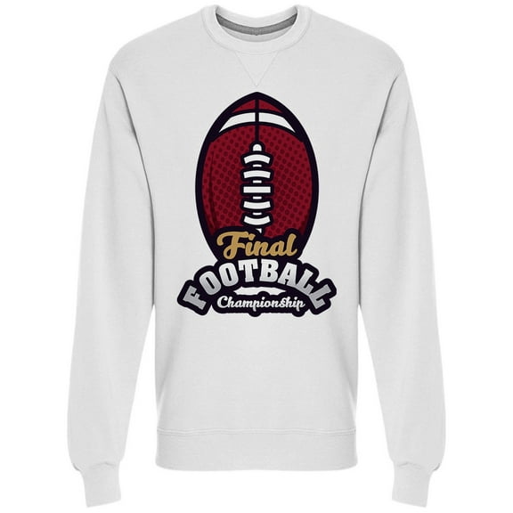 Final, Football Championship Sweatshirt Men -Image by Shutterstock, Male 3X-Large