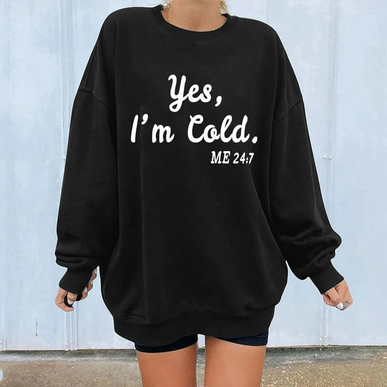 I am freaking top cold sweatshirt shein