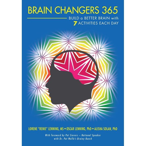 Brain Changers 365: Build a Better Brain with 7 Activities Each Day (Paperback)