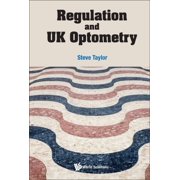 Regulation and UK Optometry, (Paperback)