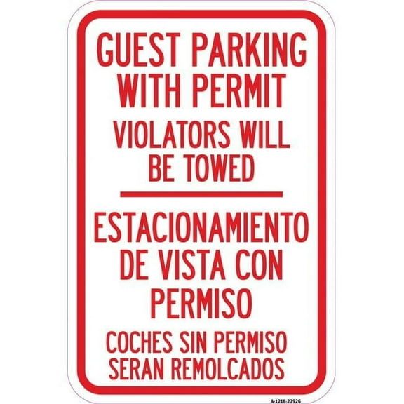 SignMission A-1218-23926 12 x 18 in. Aluminum Sign - Guest Parking with Permit Violators Will Be Towed - Estacionamento De Visita Con Permiso Coches Sin Permiso Seran Remolcados