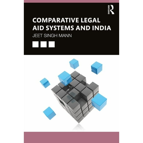 Comparative Legal Aid Systems and India, (Paperback)