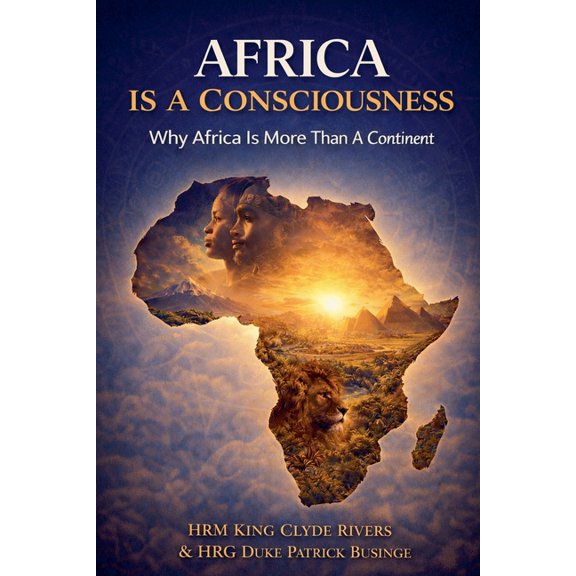 The Africa We Honour Africa Is Consciousness, Book 3, (Paperback)