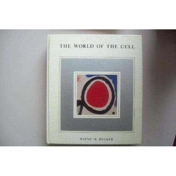 Pre-Owned The World of the Cell (Benjamin/Cummings Series in the Life Sciences), 9780805308006, 0805308008, Hardcover,