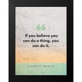 thumbnail image 2 of ArtsyQuotes 15x18 Black Modern Framed Museum Art Print Titled - Claude M. Bristol Quote: You Can Do It, 2 of 5