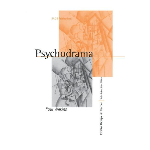 Creative Therapies in Practice Psychodrama, (Paperback)