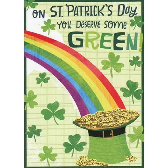 Designer Greetings You Deserve Some Green: Rainbow and Gold Coins in Green Hat Funny / Humorous St. Patrick's Day Card