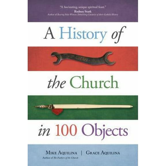 A History of the Church in 100 Objects (Paperback)