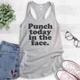 thumbnail image 2 of Punch Today In The Face Tank Top, Ladies Racerback Tank Top, Motivational Tank, Inspirational Tank, Silver Gray, Small, 2 of 3