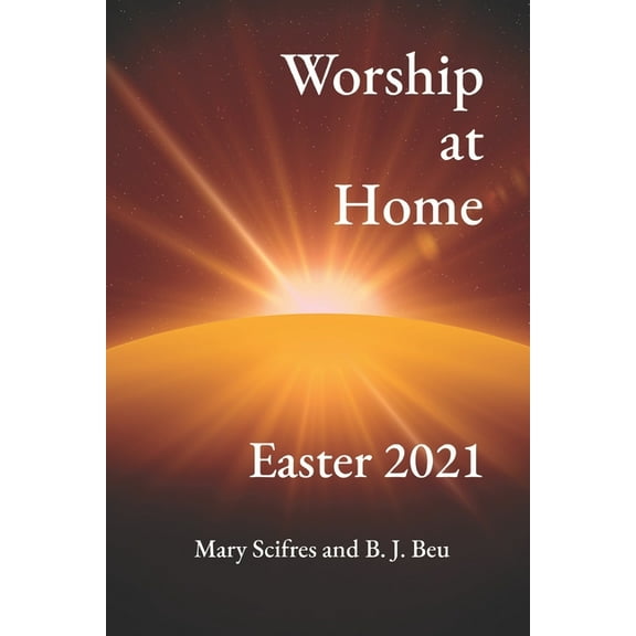 Worship at Home: Easter 2021 (Paperback)
