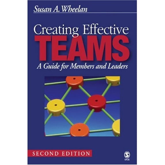 Pre-Owned Creating Effective Teams: A Guide for Members and Leaders (Paperback) 1412913764 9781412913768